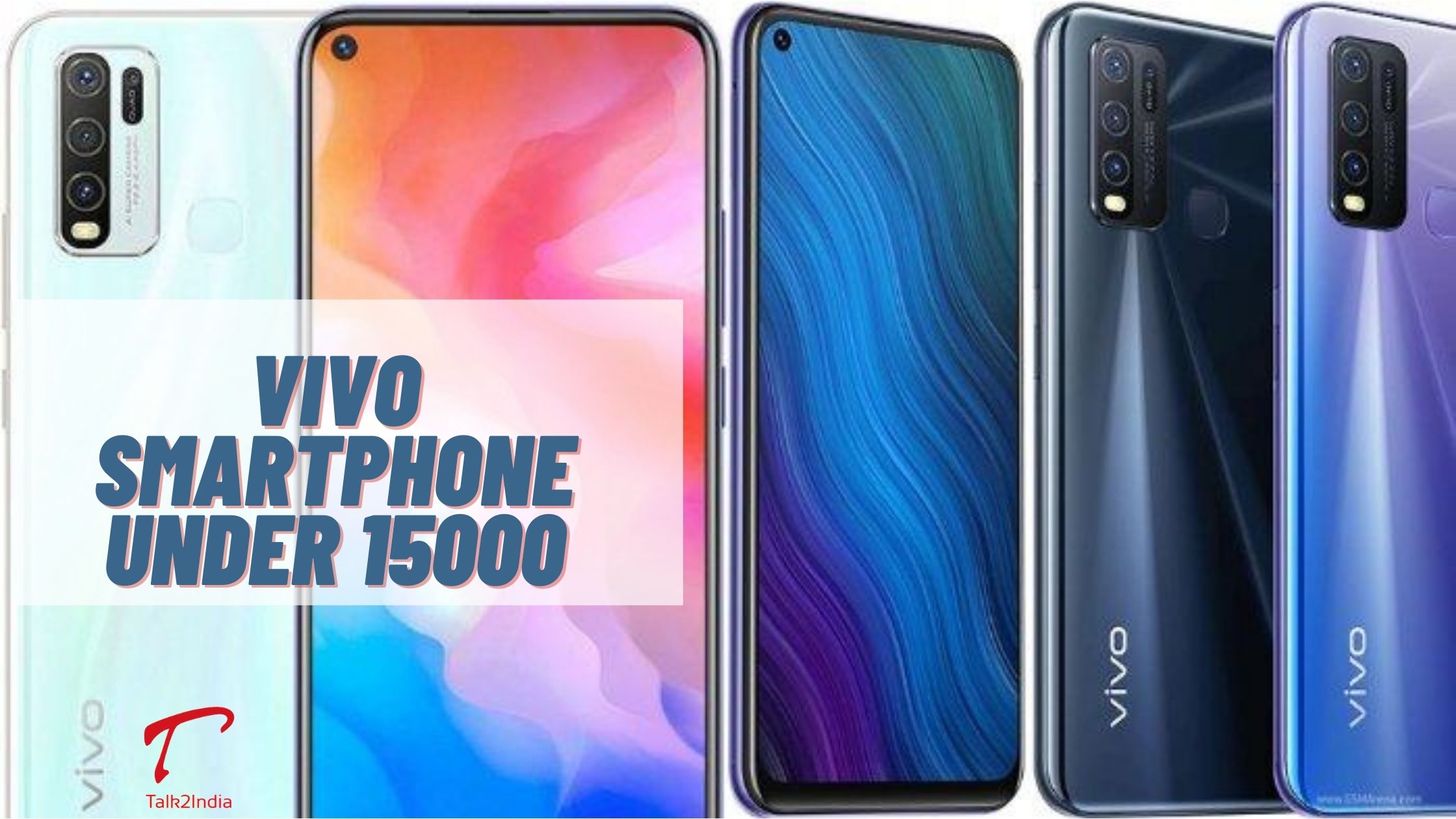Top 10 Vivo Smartphone under 15000 in India 2023