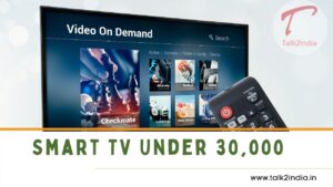 Smart TV Under 30,000