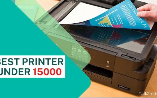 Best Printer Under 15,000