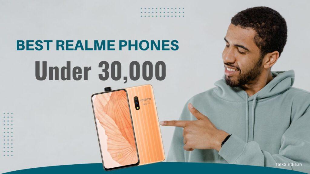 Best Realme Phones Under 30000