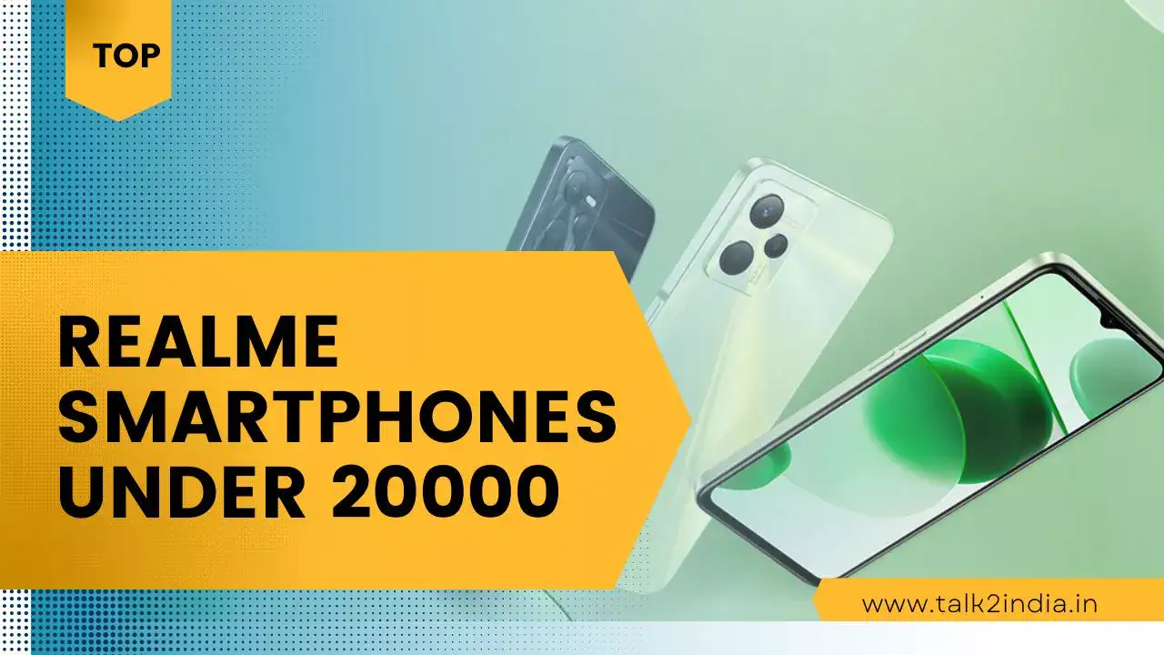 2024 Best Realme Phones Under 20000 Check With Talk2india
