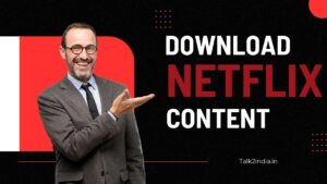 Download Netflix Content