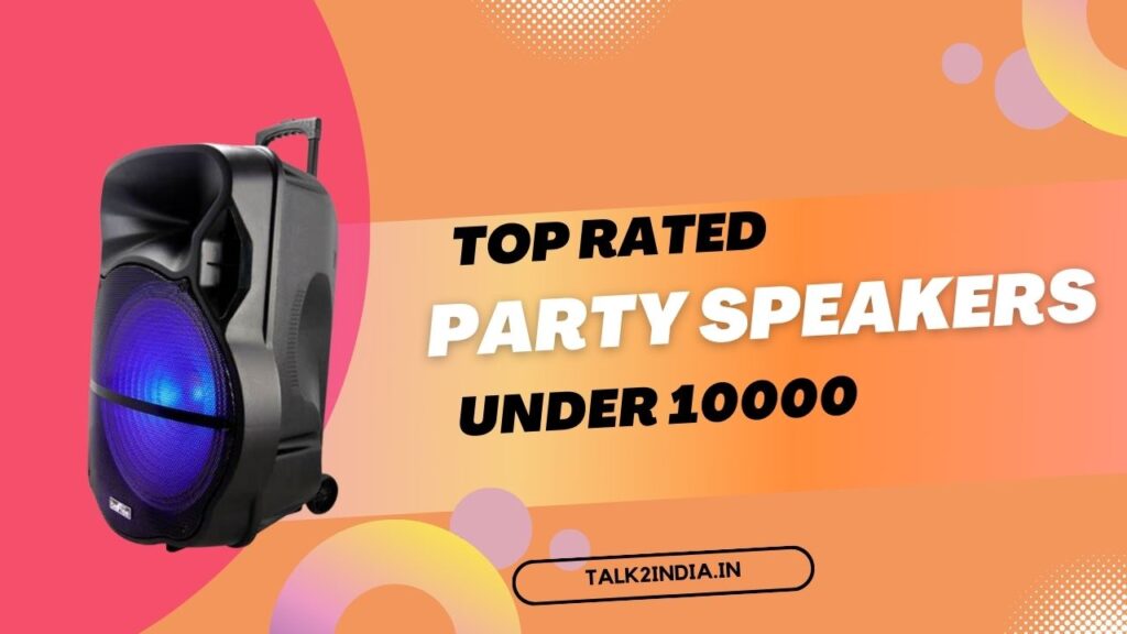 party speaker under 10000