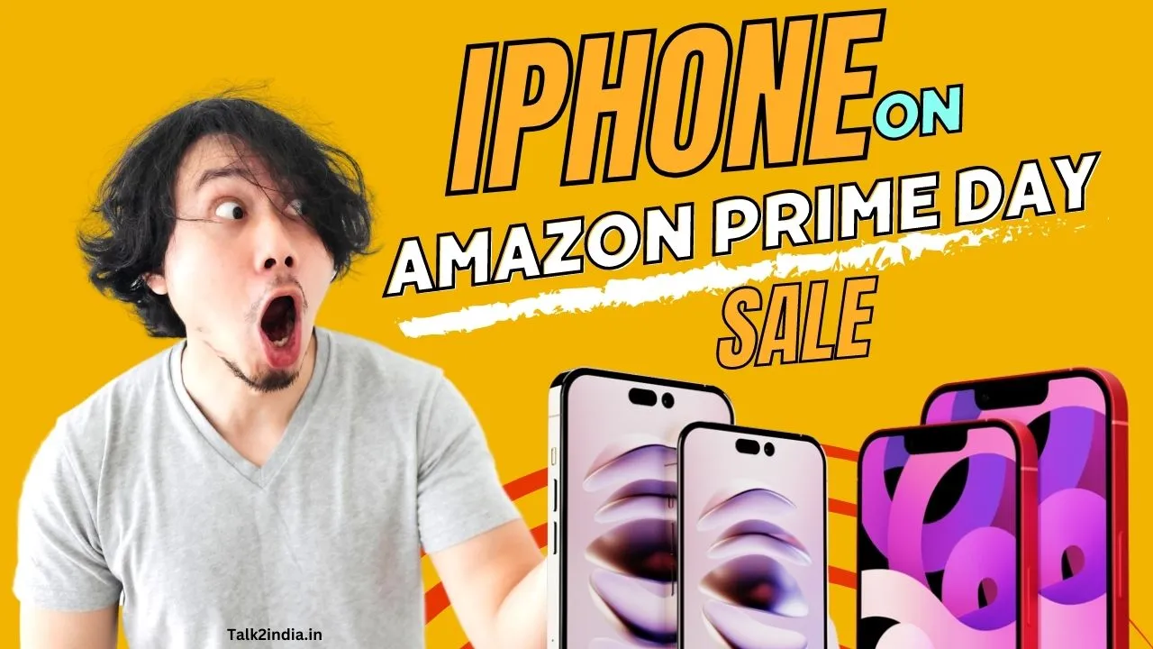 Amazon Prime Day Sale On The iPhone 14 Talk2india