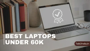 Laptop under 60000