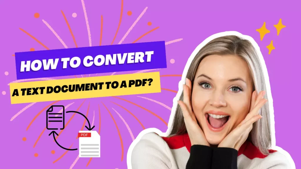 HOW TO CONVERT A TEXT DOCUMENT TO A PDF?